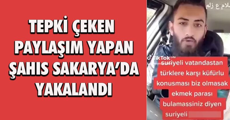 Tepki çeken paylaşım yapan şahıs Sakarya’da yakalandı