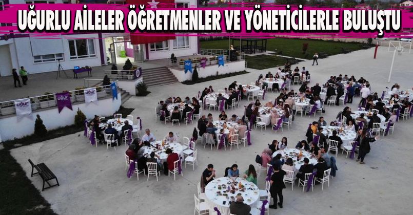 Uğurlu aileler, öğretmenler ve yöneticilerle buluştu